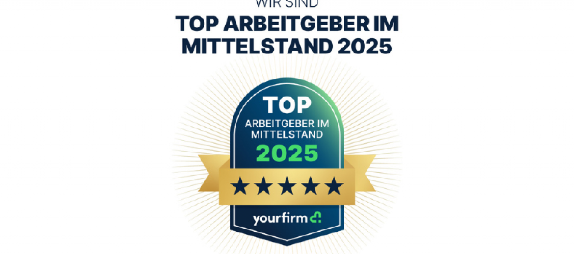 Wir sind Top Arbeitgeber im Mittelstand 2025!